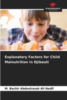 Explanatory Factors for Child Malnutrition in Djibouti 6207971752 Book Cover