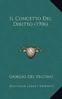 Il Concetto Del Diritto (1906) 1143289811 Book Cover