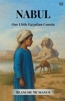 Nabul Our Little Egyptian Cousin 9371460989 Book Cover
