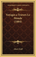 Voyages  Travers Le Monde (Classic Reprint) 114836630X Book Cover