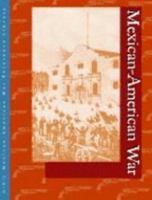 Mexican-American War Edition 1. 0787665371 Book Cover