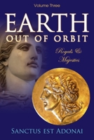 Earth Out Of Orbit Volume 3: Volume 3: Royals  Majesties 1486612733 Book Cover