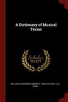 A Dictionary of Musical Terms 1016608284 Book Cover