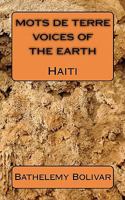 Mots de Terre / Voices of the Earth: Haiti 1451582463 Book Cover