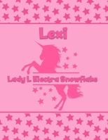 Lexi Lady L Electra Snowflake: Personalized Draw & Write Book with Her Unicorn Name - Word/Vocabulary List Included for Story Writing 1711272566 Book Cover