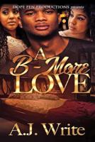 A B-More Love 1530219701 Book Cover