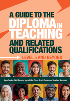 A Guide to the Diploma in Teaching and Related Qualifications: Level 5 and beyond 1916925553 Book Cover
