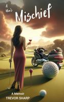 A Man's Mischief B0DN7DPGC3 Book Cover