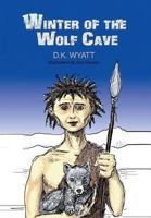Winter of the Wolf Cave 1479790176 Book Cover