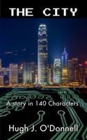 The City: A Story In 140 Characters 0991316142 Book Cover
