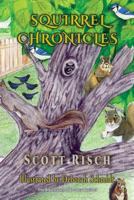 Squirrel Chronicles 1590953851 Book Cover