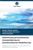 Entwicklung personalisierter Arzneimittel durch bioinformatische Modellierung (German Edition) 6630075781 Book Cover