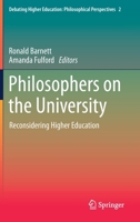 Philosophers on the University: Reconsidering Higher Education 3030310639 Book Cover