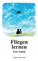Fliegen lernen (German Edition) 3695199873 Book Cover