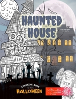 HAUNTED HOUSE coloring books for adults - Halloween coloring book for adults: A halloween haunted house coloring book for adults 5387113872 Book Cover