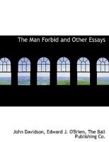The Man Forbid and Other Essays 0548709939 Book Cover