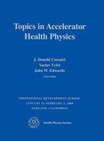 Topics in Accelerator Health Physics 1930524374 Book Cover