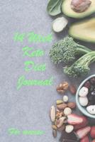 14 Week Keto Diet Journal for Women: 200 Pages: Weekly Tracking including Meal Planner, Fasting, Daily Tracker, Grocery Lists, Keto Food List, Entry for Favourite Meals 1082040460 Book Cover