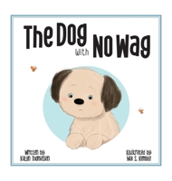 The DOG with NO WAG B0DZLMKQ97 Book Cover