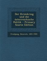 Der Krimkrieg Und Die �sterreichische Politik (Classic Reprint) 0353690473 Book Cover