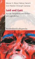 Leid und Gott: Aus der Perspektive von Kindern und Jugendlichen 3525615922 Book Cover