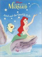 Ariel and the Sparkle Fish (Glitter Sticker Book) 0736411852 Book Cover