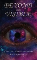 Beyond the Visible 1735776718 Book Cover