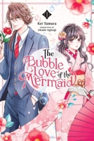 The Bubble Love of the Mermaid, Vol. 1 (manga) B0GHMQPWD1 Book Cover
