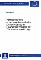 Vermoegens- Und Erwartungstheoretische Kritik Dynamischer Finanzmarktmodelle Der Wechselkurserklaerung 3820469346 Book Cover