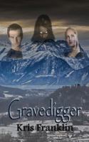 Gravedigger 1628681845 Book Cover