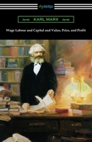 Wage-Labour and Capital & Value, Price and Profit