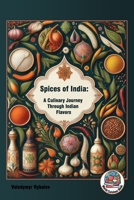 Spices of India: A Culinary Journey Through Indian Flavors (World Cuisines Book) B0CTYMMRMJ Book Cover