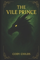 The Vile Prince B0FTVR1R1R Book Cover