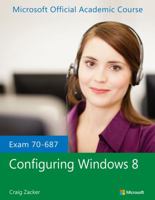 Exam 70-687 Configuring Windows 8 1118511085 Book Cover