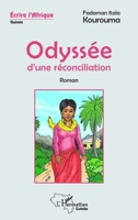 Odyssée d'une réconciliation: Roman (Harmattan Guinée) (French Edition) 2343189919 Book Cover