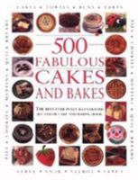 500 Fabulous Cakes and Bakes 0765199947 Book Cover