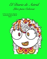 El Diario de Astrid Libro de Colorear 1034169327 Book Cover