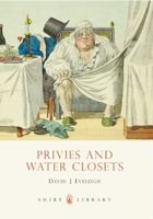 Privies and Water Closets (Shire Library) 0747807027 Book Cover