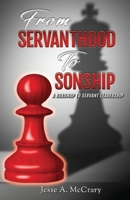 From Servant to Sonship: A Roadmap to Servant Leadership 1949105121 Book Cover