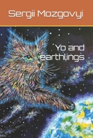 Yo and earthlings B09PP949NN Book Cover