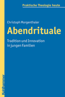 Abendrituale: Tradition Und Innovation in Jungen Familien 3170218360 Book Cover