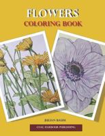 Flowers. Coloring Book 1989043186 Book Cover