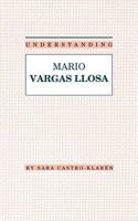 Understanding Mario Vargas Llosa (Understanding Modern European and Latin American Literature Series) 0872496686 Book Cover