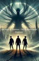 The Rise of Shadows: The Brotherhood of Shadows B0DSDMPH68 Book Cover