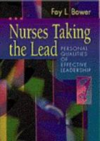 Nurses Taking the Lead: Personal Qualities of Effective Leadership 0721681697 Book Cover