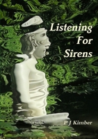 Listening For Sirens 1470900378 Book Cover