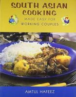 South Asian Cooking, Made Easy for Working Couples 8129106043 Book Cover