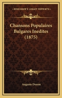 Chansons Populaires Bulgares Inédites 2012732518 Book Cover