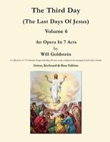 The Third Day: The Last Days Of Jesus 1547135255 Book Cover