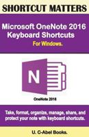 Microsoft Onenote 2016 Keyboard Shortcuts for Windows 1533598886 Book Cover